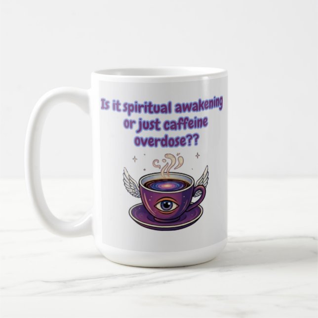 Woke or Just Caffeinated? Funny Spiritual Graphic Coffee Mug (Left)