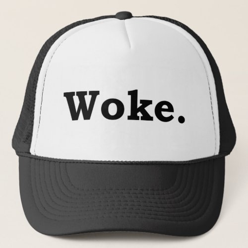 Woke Trucker Hat
