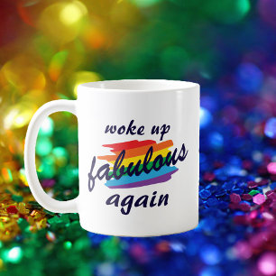 Woke Up Fabulous Again Funny Gay Pride Coffee Mug