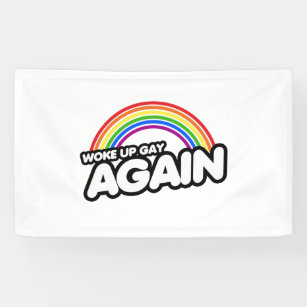 Woke Up Gay Again Banner