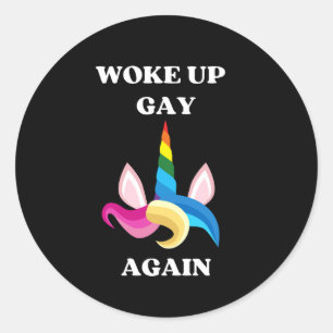 Woke Up Gay Again Colorful Unicorn Classic Round Sticker
