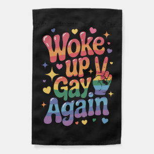 Woke Up Gay Again Funny LGBTQ Pride Rainbow Garden Flag
