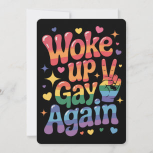 Woke Up Gay Again Funny LGBTQ Pride Rainbow Invitation