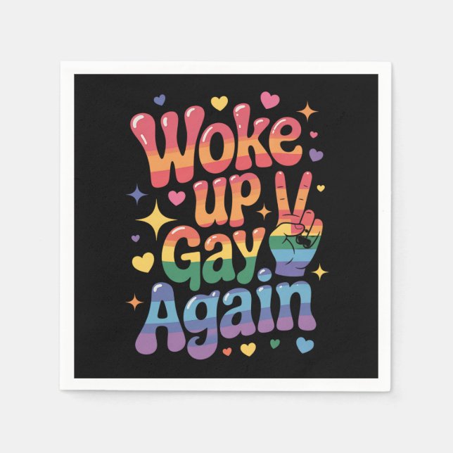 Woke Up Gay Again Funny LGBTQ Pride Rainbow Napkins (Front)