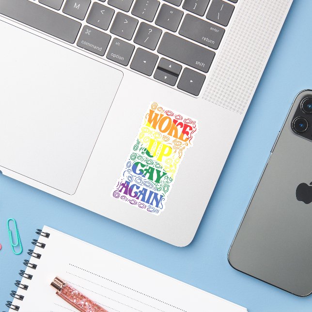 Woke Up Gay Again – Funny LGBTQ+ Pride Sticker (Laptop w/ iPhone)