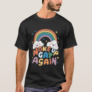 Woke Up Gay Again LGBT Pride Month Groovy  T-Shirt