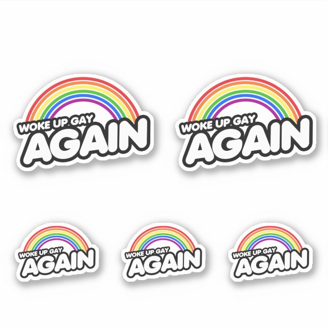 Woke Up Gay Again Sticker (Front)