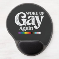 Woke Up Gay Again Support LGBT Pride
