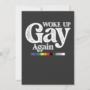 Woke Up Gay Again Support LGBT Pride Invitation