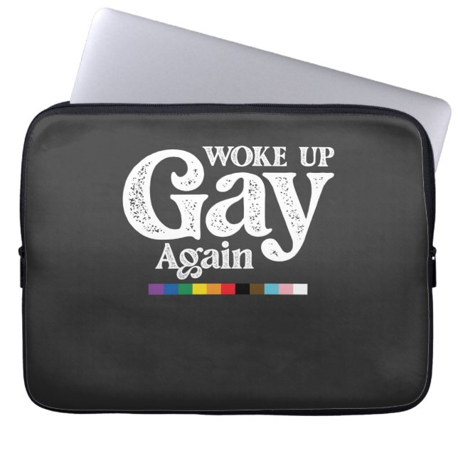 Woke Up Gay Again Support LGBT Pride Laptop Sleeve (Front)