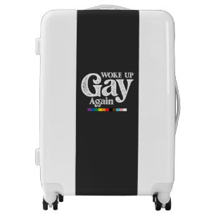 Woke Up Gay Again Support LGBT Pride Luggage
