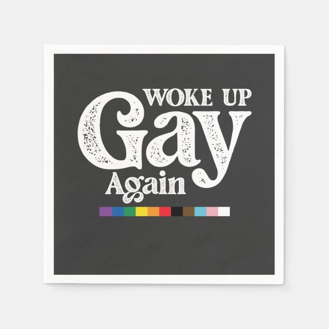 Woke Up Gay Again Support LGBT Pride Napkins (Front)