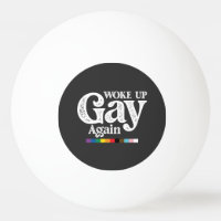 Woke Up Gay Again Support LGBT Pride