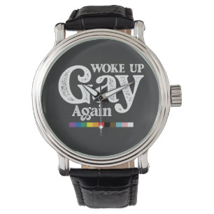 Woke Up Gay Again Support LGBT Pride Watch