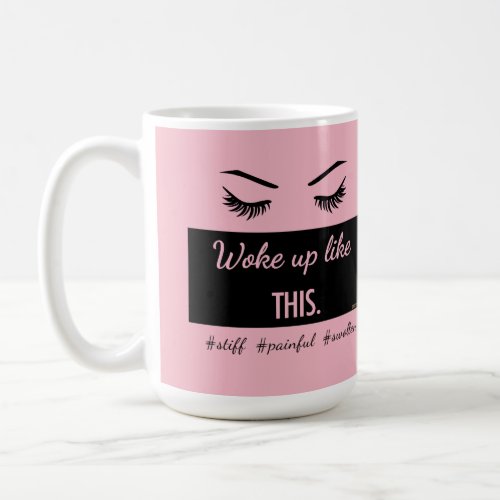 Woke Up Like This eyelashes mug with custom color