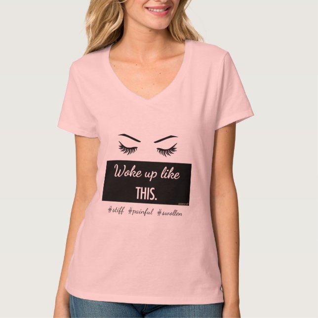 Woke Up Like This eyelashes t-shirt (Front)