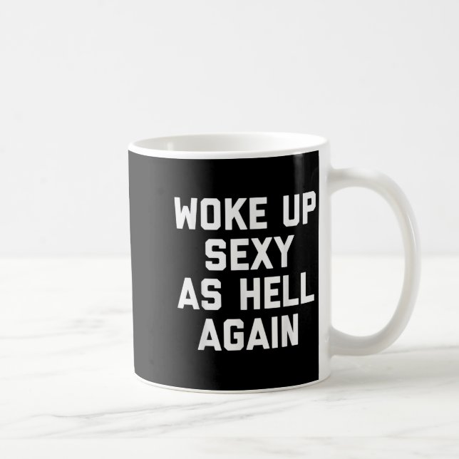 Woke Up Y As Hell Again Funny Sarcastic Saying  Coffee Mug (Right)
