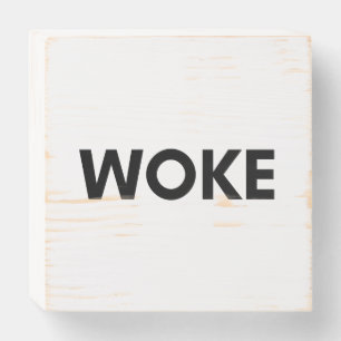 woke wooden box sign