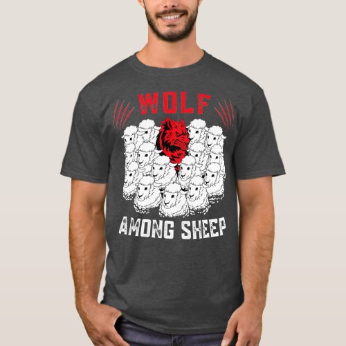 Wolf Among Sheep Im Not One Of The Sheep Patriotic T_Shirt