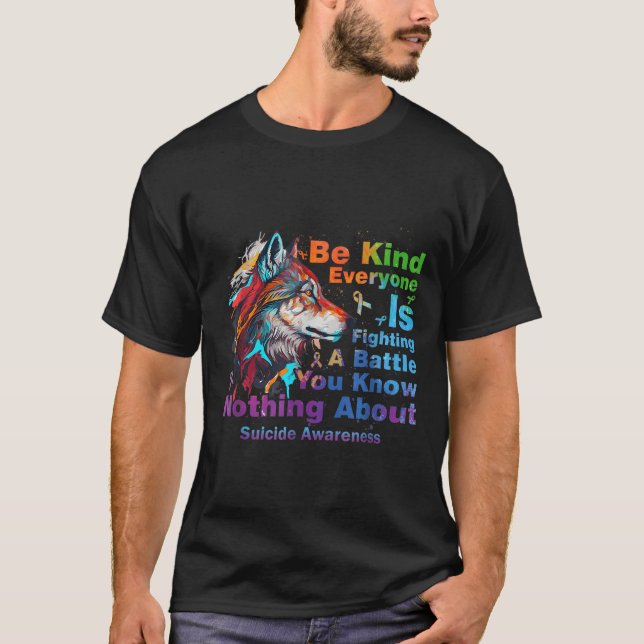 Wolf Be Kind Suicide Awareness Mental Health Suprt T-Shirt (Front)