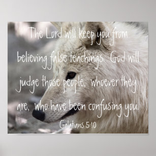 wolf bible verse Galatians 5:10 Poster