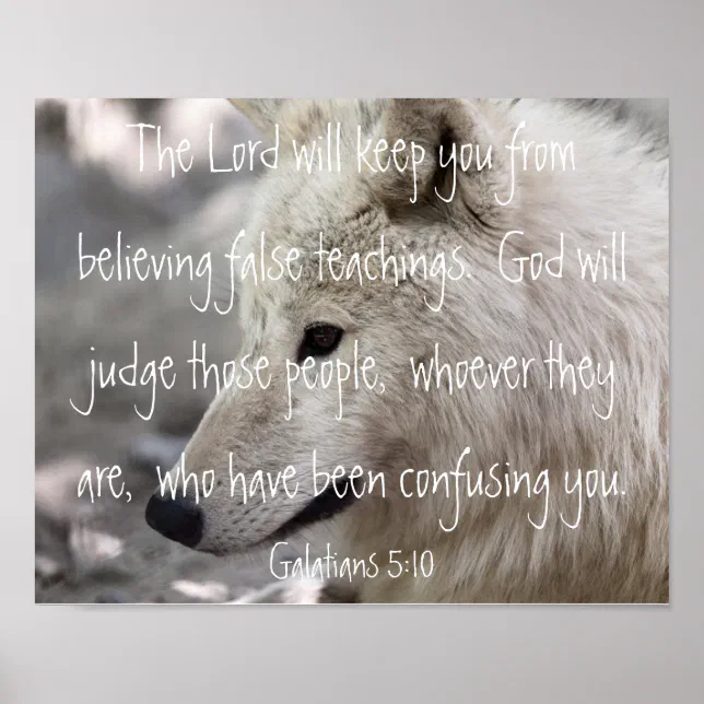 Wolf Scriptures wolf bible verse Galatians 5:10 Poster | Zazzle