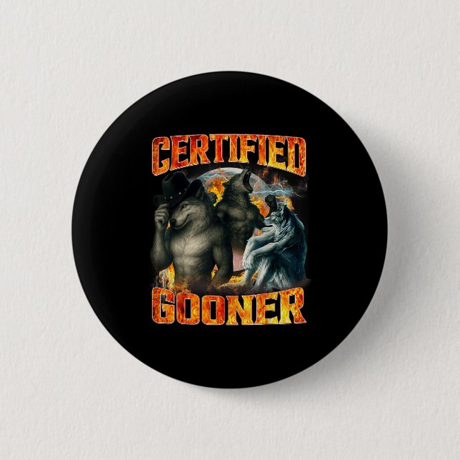 Wolf Certified Gooner Funny Bootleg Meme Dad Papa  Button (Front)