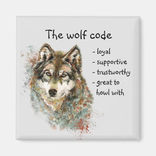 Wolf Code Inspirational Watercolor Wildlife animal Magnet