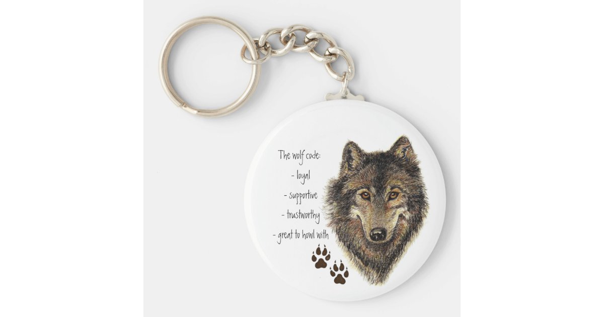 Wolf Code Quote, Wolves Animal Keychain | Zazzle