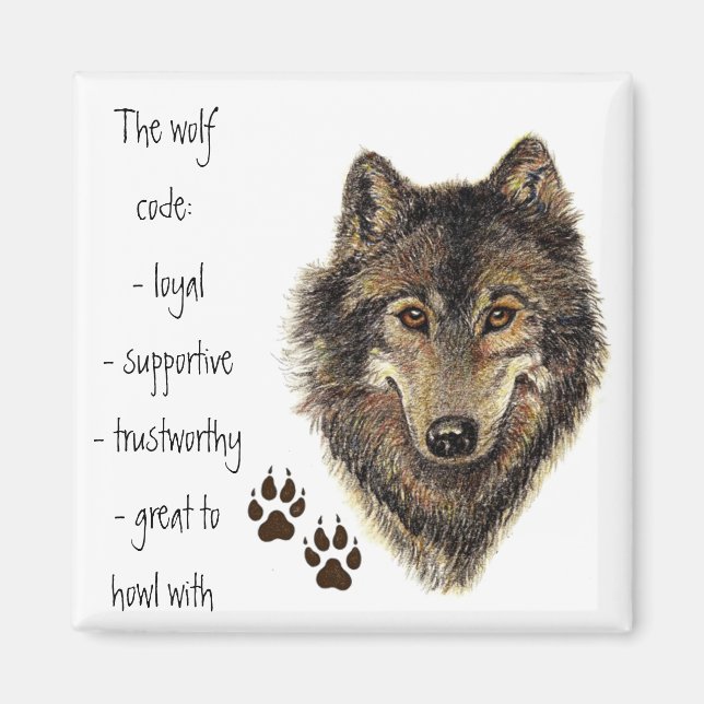 Wolf Code Quote, Wolves Animal Magnet (Front)