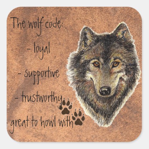 Wolf Code Quote Wolves Animal Square Sticker