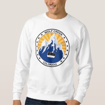 Wolf Creek Colorado Sweatshirt by StargazerDesigns at Zazzle