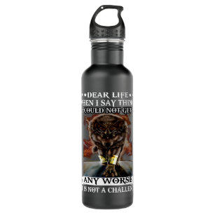 Wolf Dear Life When I Say Things Could Not Get Any Stainless Steel Water Bottle
