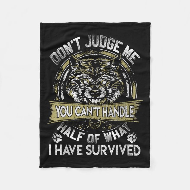 Wolf Dont Judge Me You Cant Handle  Fleece Blanket (Front)