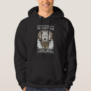 Wolf Expose Yourself To Your Deepest Fear After Th Hoodie