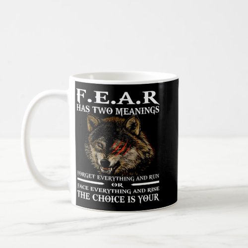Wolf Fear Has Two Meanings Forget Everything And R Coffee Mug