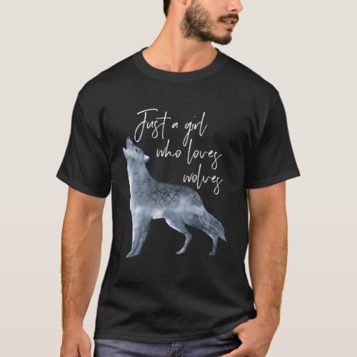Wolf For Just A Who Loves Wolves T_Shirt