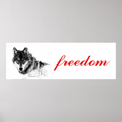 Wolf Freedom Motivational Inspirational Poster