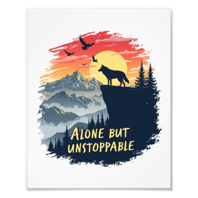 Wolf Howling At The Moon Alone But Unstoppable Photo Print (Front)