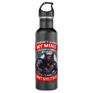 Wolf I Didnt Lose My Mind The People Inside My Hea Stainless Steel Water Bottle
