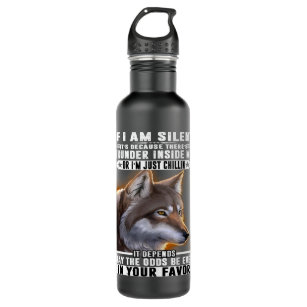 Wolf If I Am Silent Its Because Theres Thunder Ins Stainless Steel Water Bottle