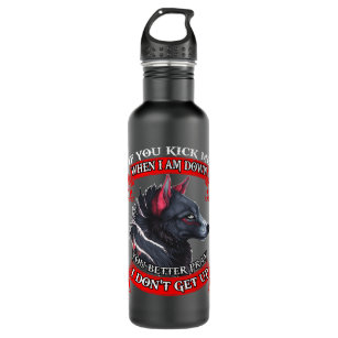 Wolf If You Kick Me When I Am Down You Better Pray Stainless Steel Water Bottle