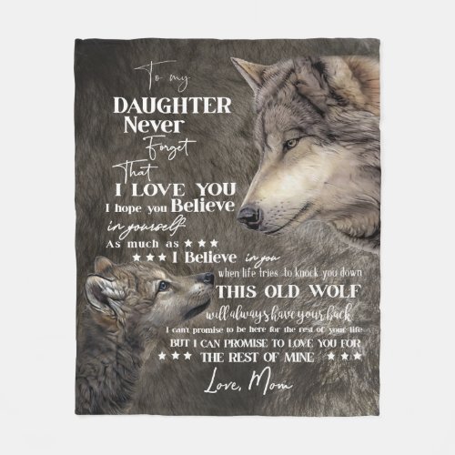 Wolf Letter  Personalized A Letter To My Daughter Fleece Blanket