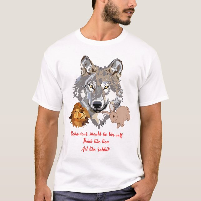 Wolf-Like Behavior-Fierce Birthday Gift for bold  T-Shirt (Front)