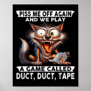 Wolf Me Off Again And We Play A Game Called Duct D Poster