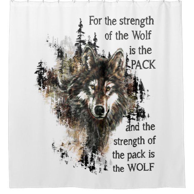 Wolf & Pack Family Inspirational Quote Shower Curtain (Front)