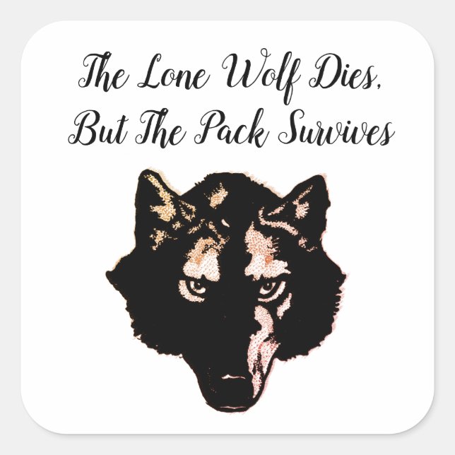 Wolf Pack Quote Square Sticker (Front)