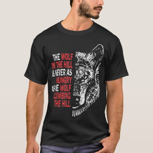 Wolf Quote Motivational Strength for Lone Wolves  T_Shirt