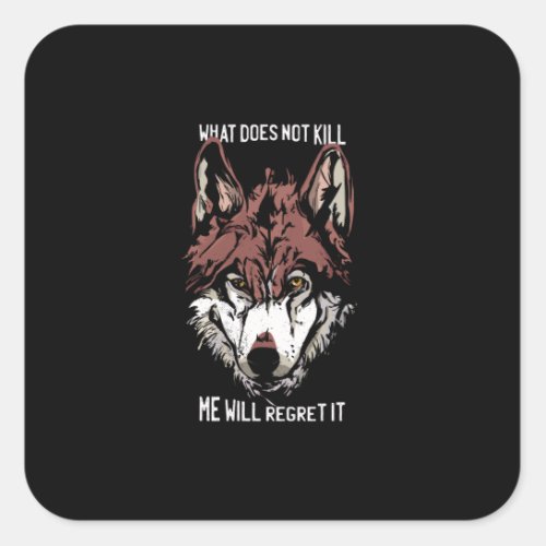 Wolf quote square sticker