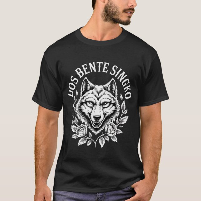 Wolf & Roses "Dos Bente Singko" Graphic Edgy T-Shirt (Front)